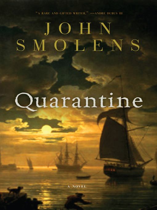 Title details for Quarantine by John Smolens - Available